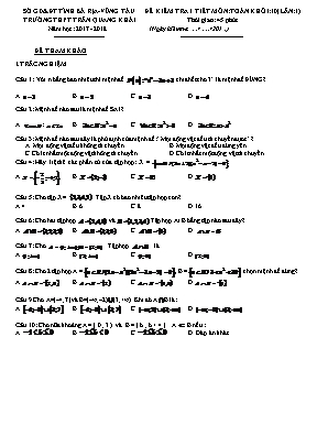 Đề tham khảo kiểm tra 1 tiết môn Toán Lớp 10 lần 1 - Năm học 2017-2018 - Trường THPT Trần Quang Khải (Có đáp án)